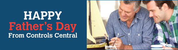Happy Fathers Day from Controls Central Happy Fathers Day from Controls Central